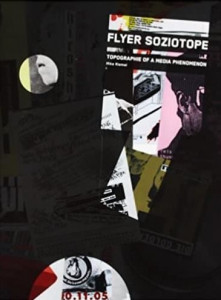 Flyer soziotope : topographie of a media phenomenon