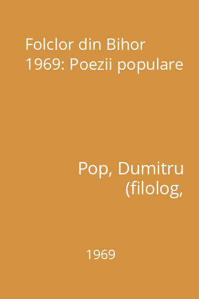 Folclor din Bihor 1969: Poezii populare