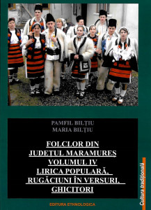 Folclor din județul Maramureș Vol. 4 : Lirica populară, rugăciuni în versuri, ghicitori
