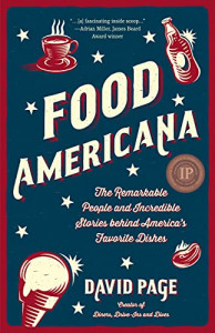 Food Americana : the remarkable people and incredible stories behind America's favorite dishes