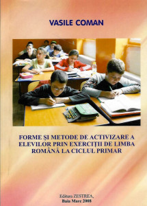 Forme şi metode de activare a elevilor prin exerciţii de limba română la ciclul primar