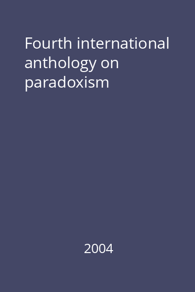Fourth international anthology on paradoxism