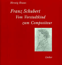 Franz Schubert : Vom Vorstadtkind zum Compositeur