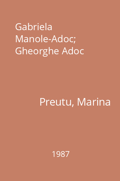 Gabriela Manole-Adoc; Gheorghe Adoc
