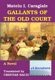 Gallants of the old court : [a novel]