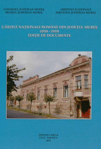 Gărzile naționale române din județul Mureș : (1918-1919)