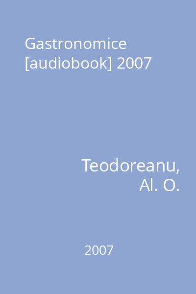 Gastronomice [audiobook] 2007