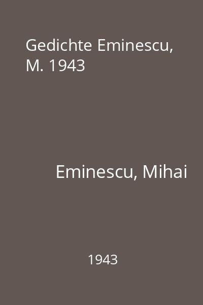 Gedichte Eminescu, M. 1943