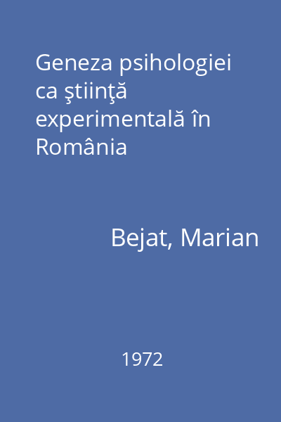 Geneza psihologiei ca ştiinţă experimentală în România