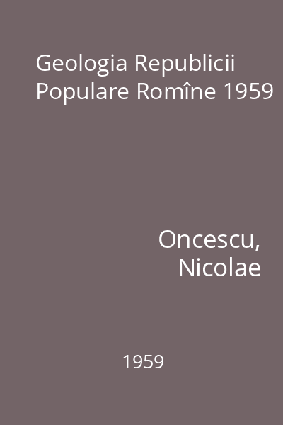 Geologia Republicii Populare Romîne 1959