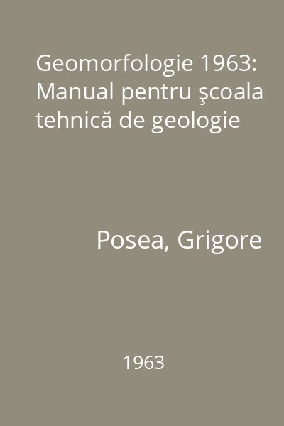 Geomorfologie 1963: Manual pentru şcoala tehnică de geologie