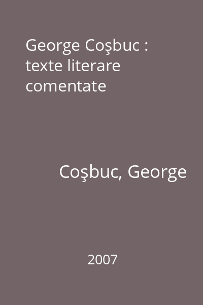 George Coşbuc : texte literare comentate