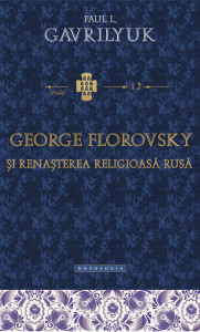 George Florovsky și renașterea religioasă rusă