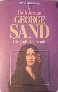 George Sand : die große Liebende