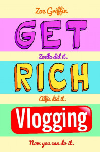 Get rich vlogging