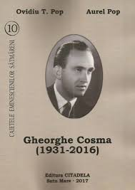 Gheorghe Cosma (1931-2016) : [caiet biobibliografic]