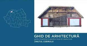 Ghid de arhitectură pentru încadrarea în specificul local din mediul rural : Ţinutul Codrului