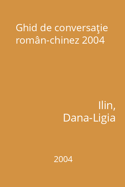 Ghid de conversaţie român-chinez 2004