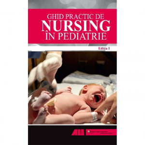 Ghid practic de nursing în pediatrie