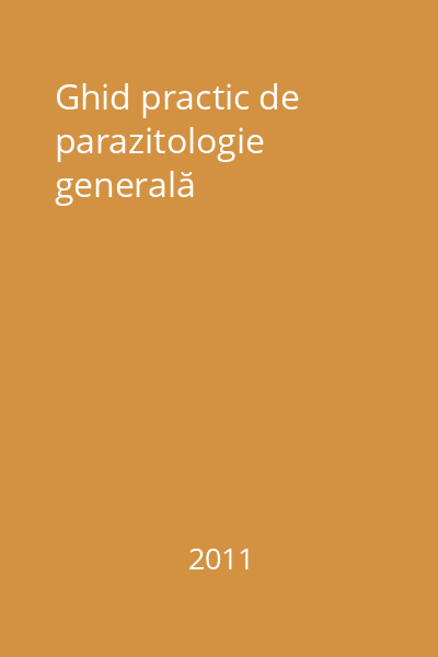 Ghid practic de parazitologie generală