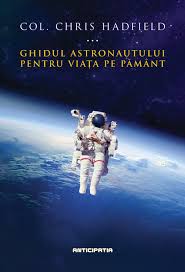 Ghidul astronautului pentru viaţa pe pământ