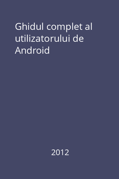 Ghidul complet al utilizatorului de Android