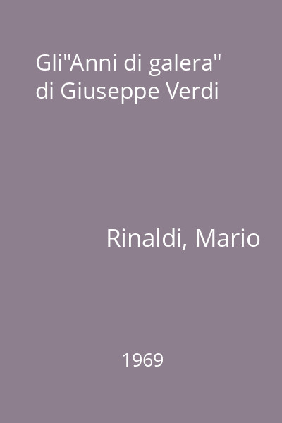 Gli"Anni di galera" di Giuseppe Verdi