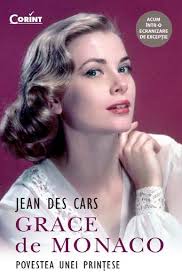 Grace de Monaco : povestea unei prinţese