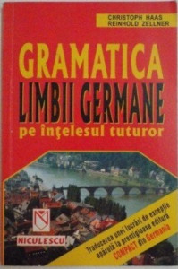 Gramatica limbii germane pe înţelesul tuturor