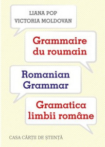Gramatica limbii române = Grammaire du roumain