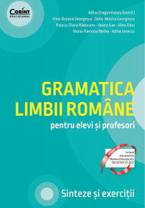 Gramatica limbii române pentru elevi si profesori : sinteze şi exerciţii