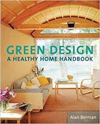 Green design : a healthy home handbook