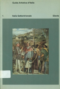 Guida Artistica d'Italia Vol. 1 : Italia Settentrionale