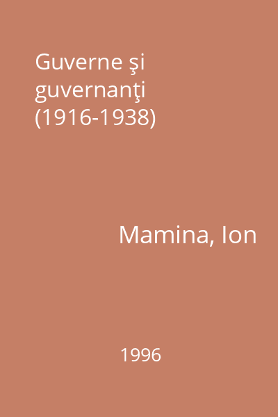Guverne şi guvernanţi (1916-1938)
