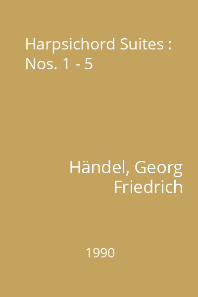 Harpsichord Suites : Nos. 1 - 5