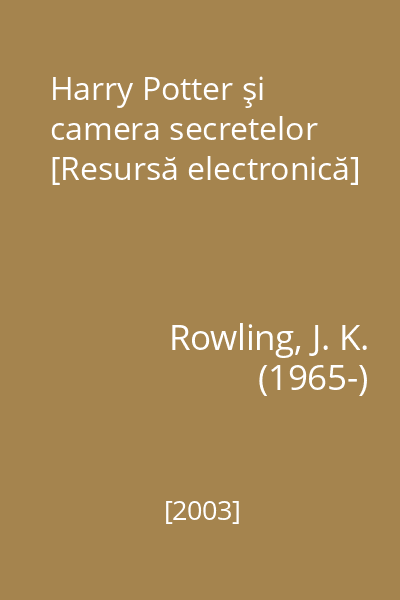 Harry Potter şi camera secretelor [Resursă electronică]