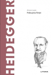 Heidegger : prăbuşirea fiinţei