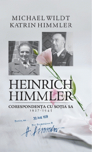 Heinrich Himmler : corespondenţa cu soţia sa