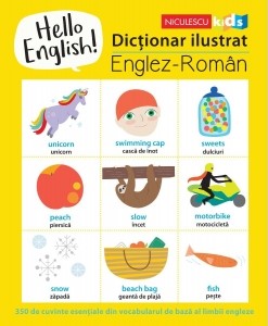 Hello English! : dicţionar ilustrat englez-român