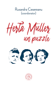 Herta Müller, un puzzle : (studii, eseuri şi alte texte)