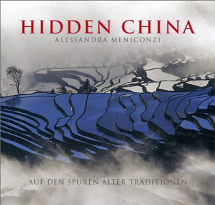 Hidden China : on the trail of old traditions