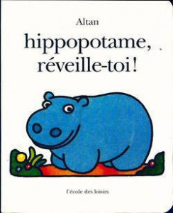 Hippopotame, réveille-toi!