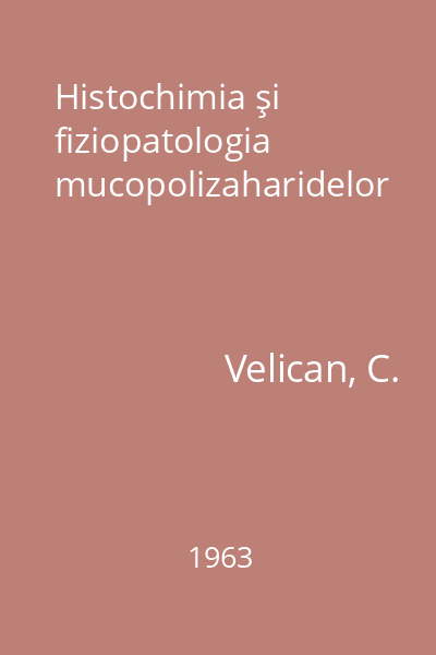 Histochimia şi fiziopatologia mucopolizaharidelor