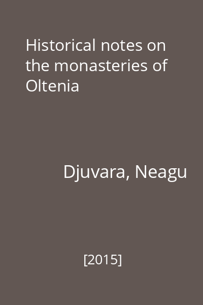 Historical notes on the monasteries of Oltenia