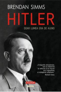 Hitler : doar lumea era de ajuns