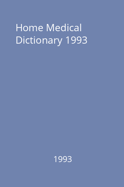 Home Medical Dictionary 1993