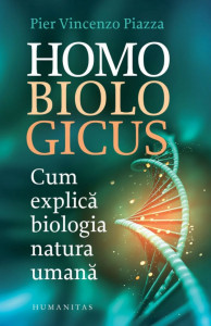 Homo biologicus : cum explică biologia natura umană