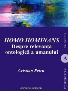 Homo hominans : despre relevanța ontologică a umanului
