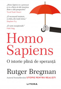 Homo Sapiens : o istorie plină de speranţă