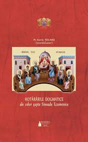 Hotărârile dogmatice ale celor şapte Sinoade Ecumenice